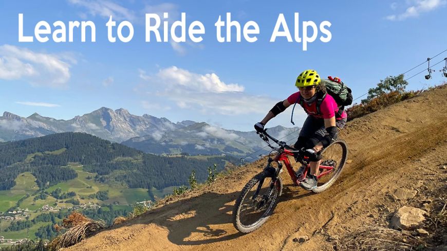 Learn to Ride the Alps